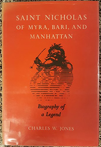 9780226406992: St.Nicholas of Myra, Bari and Manhatten: Biography of a Legend