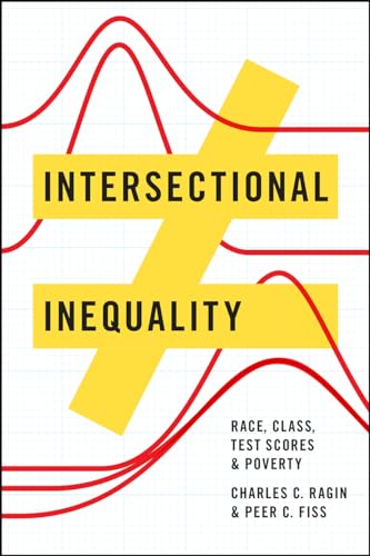 Imagen de archivo de Intersectional Inequality: Race, Class, Test Scores, and Poverty a la venta por ThriftBooks-Atlanta