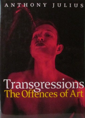 Stock image for Transgressions : The Offences of Art for sale by Better World Books