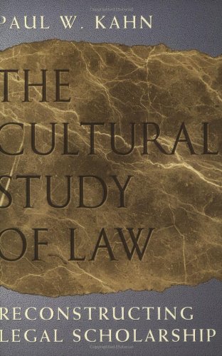 Beispielbild fr The Cultural Study of Law : Reconstructing Legal Scholarship zum Verkauf von Better World Books