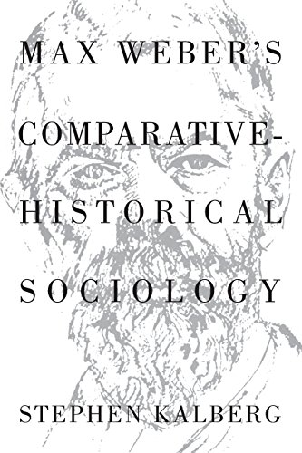 Max Weber's Comparative-Historical Sociology (9780226423036) by Kalberg, Stephen