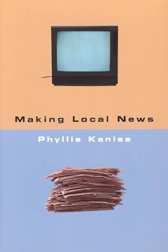 Stock image for Making Local News for sale by ThriftBooks-Dallas