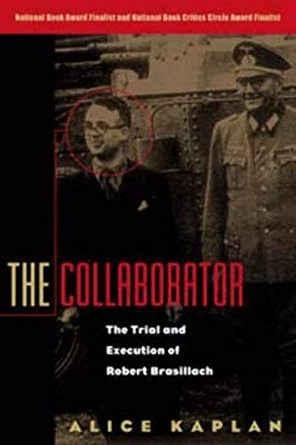 Imagen de archivo de The Collaborator: The Trial and Execution of Robert Brasillach a la venta por Off The Shelf