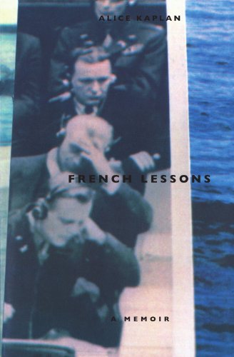 French Lessons: A Memoir - Kaplan, Alice