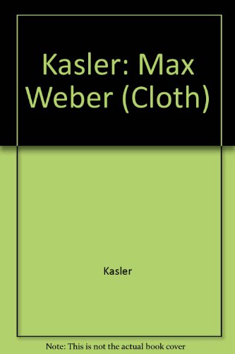 Beispielbild fr Max Weber : An Introduction to His Life and Work zum Verkauf von Better World Books