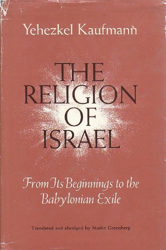 9780226427287: The Religion of Israel, from Its Beginnings to the Babylonian Exile