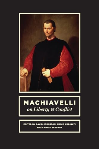 Stock image for Machiavelli on Liberty and Conflict for sale by BooksRun