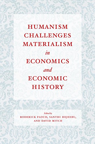 Beispielbild fr Humanism Challenges Materialism in Economics and Economic History zum Verkauf von Better World Books: West