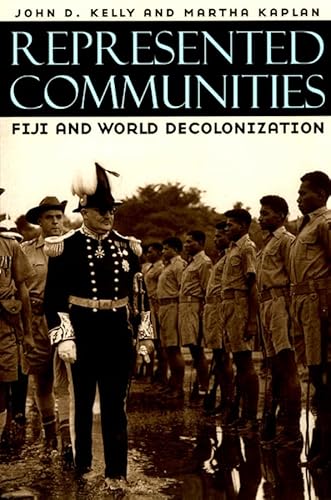 Imagen de archivo de Represented Communities : Fiji and World Decolonization a la venta por Better World Books: West