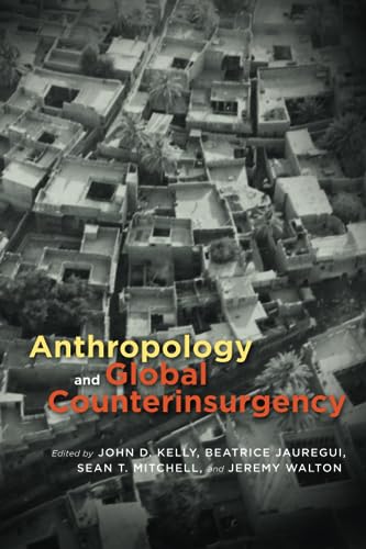 Imagen de archivo de Anthropology and Global Counterinsurgency a la venta por Better World Books