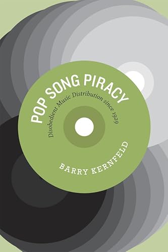 9780226431826: Pop Song Piracy: Disobedient Music Distribution Since 1929