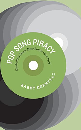 9780226431826: Pop Song Piracy: Disobedient Music Distribution Since 1929