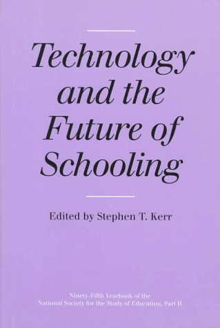9780226431932: Technology and the Future of Schooling: 1995, Pt. 2 (National Society for the Study of Education S.)