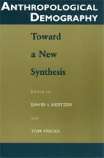 9780226431956: Anthropological Demography: Toward a New Synthesis (Population and Development Series)