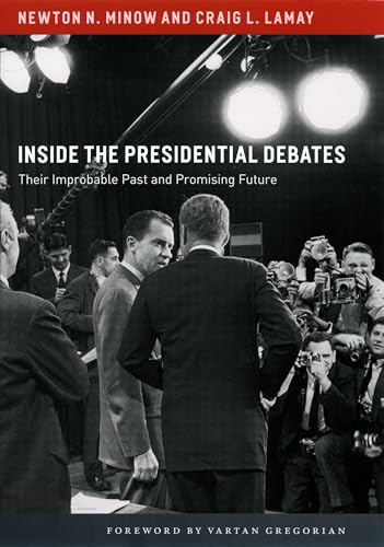 Imagen de archivo de Inside the Presidential Debates: Their Improbable Past and Promising Future a la venta por ZBK Books