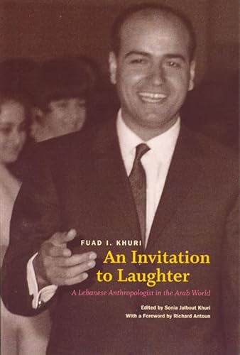 Beispielbild fr AN INVITATION TO LAUGHTER : A LEBANESE ANTHROPOLOGIST IN THE ARAB WORLD zum Verkauf von Green Ink Booksellers