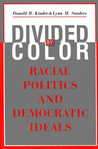 Beispielbild fr Divided by Color : Racial Politics and Democratic Ideals zum Verkauf von Better World Books: West