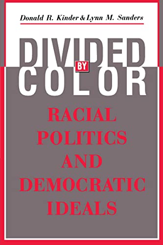 Stock image for Divided by Color : Racial Politics and Democratic Ideals for sale by Better World Books