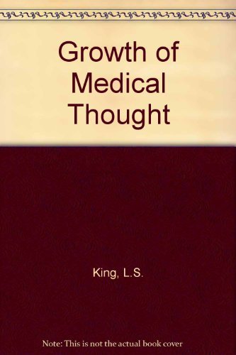 Stock image for The Growth of Medical Thought for sale by Better World Books