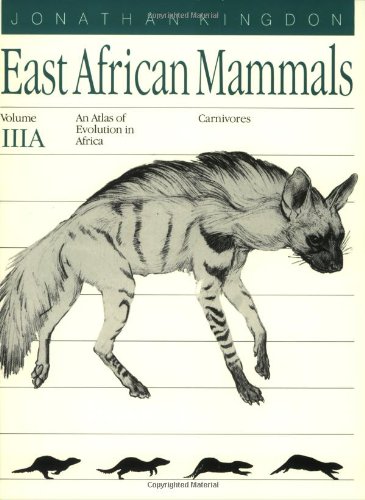 Imagen de archivo de East African Mammals : an Atlas of Evolution in Africa, Volume 3, Part A: Carnivores a la venta por Mahler Books