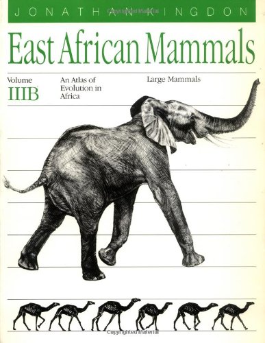 Stock image for East African Mammals ? An Atlas of Evolution in Africa V 3 Pt B: v. 3B for sale by Bahamut Media
