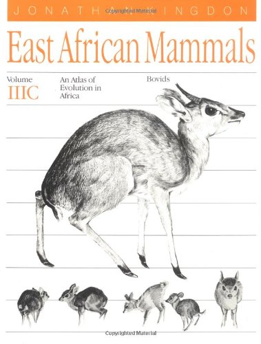 Stock image for East African Mammals: An Atlas of Evolution in Africa, Volume 3, Part C: Bovids for sale by dsmbooks