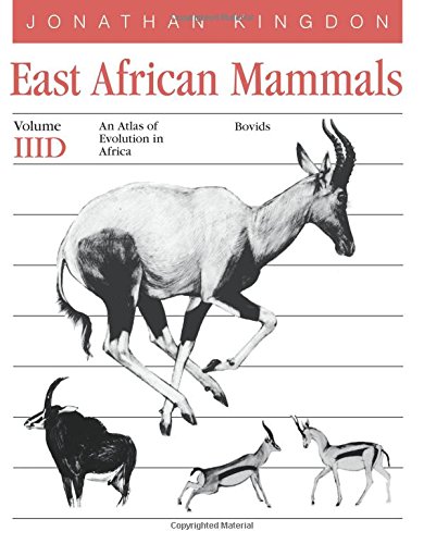 9780226437255: East African Mammals: An Atlas of Evolution in Africa, Volume 3, Part D: Bovids: v. 3D