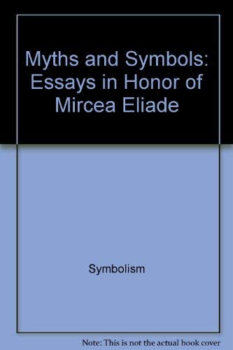 Beispielbild fr Myths and Symbols Essays in Honor of Mircea Eliade zum Verkauf von Isaiah Thomas Books & Prints, Inc.