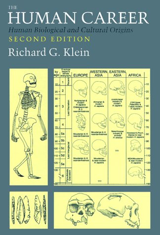 The Human Career: Human Biological and Cultural Origins - Richard G. Klein