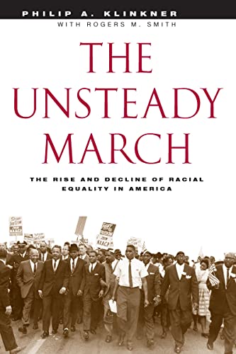 Stock image for The Unsteady March : The Rise and Decline of Racial Equality in America for sale by Better World Books: West