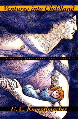 Beispielbild fr Ventures into Childland: Victorians, Fairy Tales, and Femininity zum Verkauf von Gardner's Used Books, Inc.