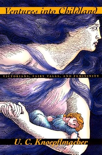 9780226448169: Ventures into Childland: Victorians, Fairy Tales, and Femininity