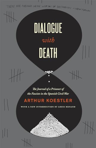 

Dialogue with Death : The Journal of a Prisoner of the Fascists in the Spanish Civil War