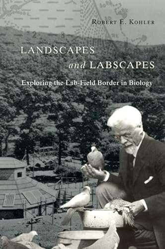 9780226450094: Landscapes and Labscapes: Exploring the Lab-Field Border in Biology (Emersion: Emergent Village resources for communities of faith)