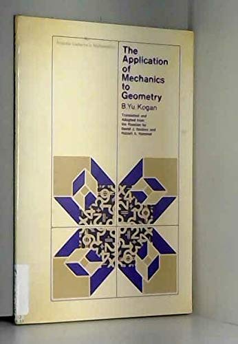 9780226450162: The Application of Mechanics to Geometry