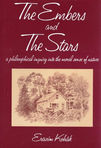 Stock image for Embers and the Stars: A Philosophical Inquiry into the Moral Sense of Nature for sale by HPB Inc.