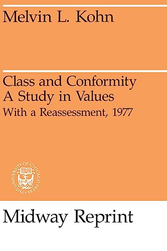 Imagen de archivo de Class and Conformity: A Study in Values - With a Reassessment (Midway Reprint) a la venta por Midtown Scholar Bookstore