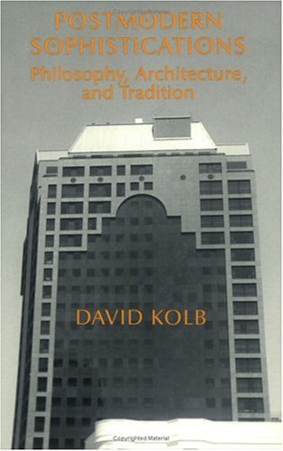 Postmodern Sophistications : Philosophy, Architecture and Tradition