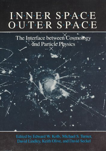 Beispielbild fr Inner Space/Outer Space: The Interface Between Cosmology and Particle Physics zum Verkauf von Lowry's Books