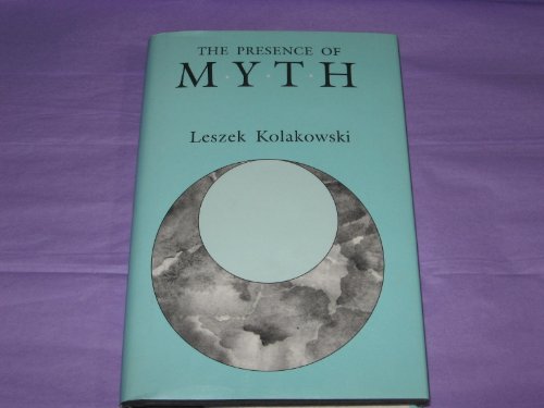 9780226450414: The Presence of Myth