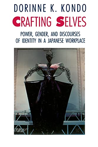 9780226450445: Crafting Selves: Power, Gender, and Discourses of Identity in a Japanese Workplace
