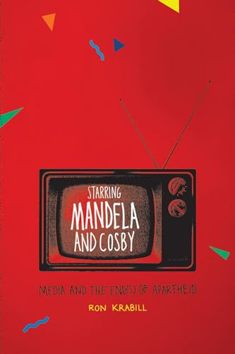 Stock image for Starring Mandela and Cosby for sale by Blackwell's