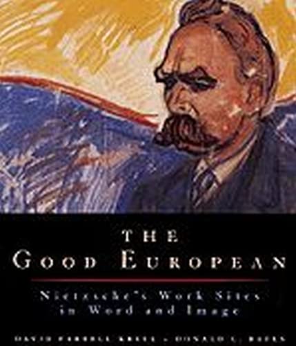 9780226452791: The Good European: Nietzsche's Work Sites in Word and Image