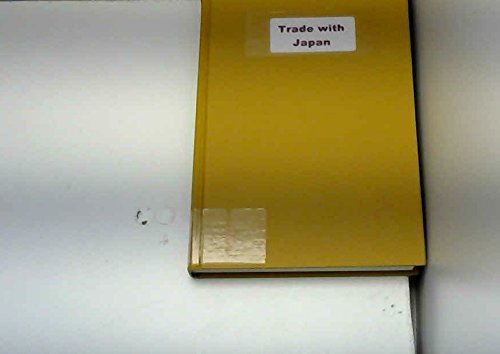 Stock image for TRADE WITH JAPAN Has the Door Opened Wider? for sale by Gibson's Books