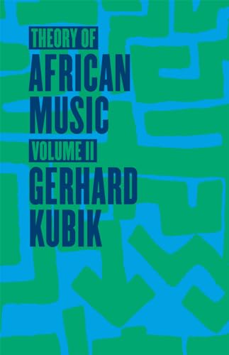 Imagen de archivo de Theory of African Music, Volume II (Volume 2) (Chicago Studies in Ethnomusicology) a la venta por Phatpocket Limited