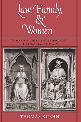 Beispielbild fr Law, Family, and Women : Toward a Legal Anthropology of Renaissance Italy zum Verkauf von Better World Books