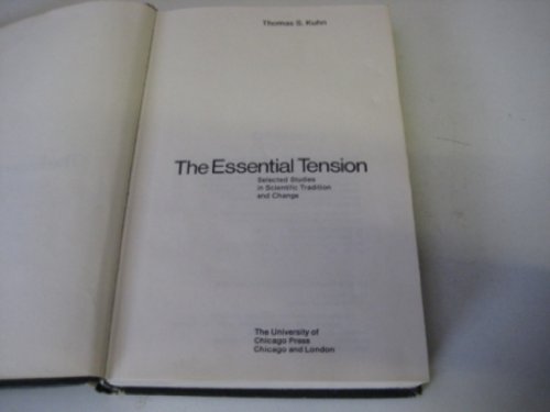 Stock image for The essential tension: Selected studies in scientific tradition and change for sale by Hippo Books