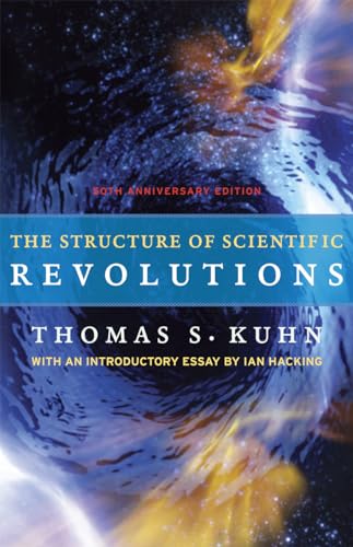 Beispielbild fr The Structure of Scientific Revolutions: 50th Anniversary Edition zum Verkauf von Goodwill Books