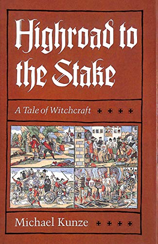 Stock image for Highroad to the Stake: A Tale of Witchcraft (English and German Edition) for sale by Books From California