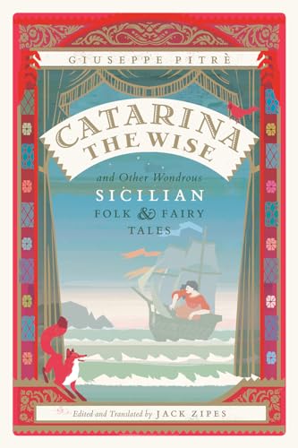 Stock image for Catarina the Wise and Other Wondrous Sicilian Folk and Fairy Tales for sale by Midtown Scholar Bookstore